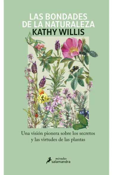 Las bondades de la naturaleza - Kathy Willis