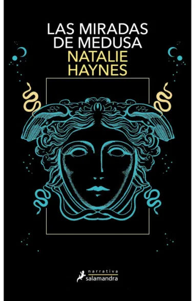 LAS  MIRADAS DE MEDUSA - NATALIE HAYNES