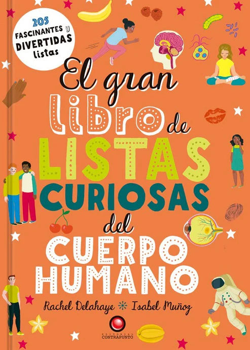 El gran libro de listas curiosas del cuerpo humano - Rachel Delahaye - Isabel Muñoz
