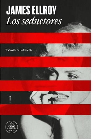 LOS SEDUCTORES -  JAMES ELLROY
