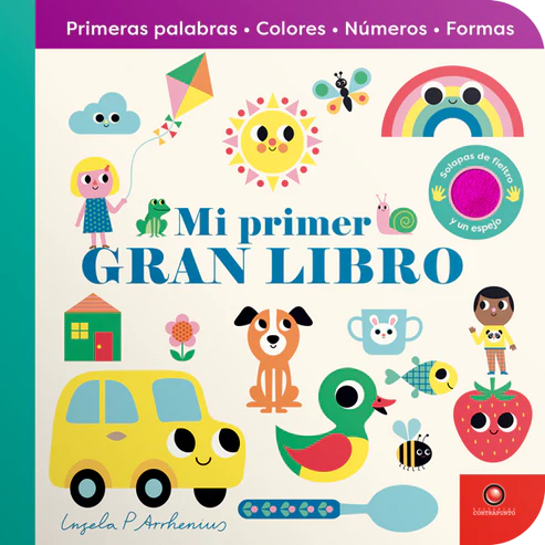 Mi primer gran libro Primeras palabras, Colores, Numeros, Formas - Ingela P. Arrhenius