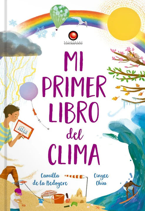 Mi primer libro del clima - Camilla de la Bedoyere - Cinyee Chiu