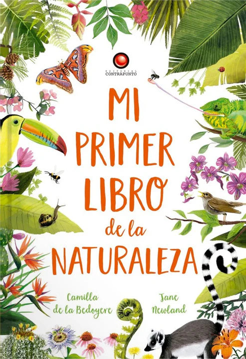 Mi primer libro de la naturaleza - Camilla de la Bedoyere - Jane Newland