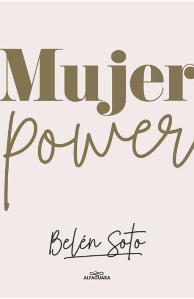 Mujer Power - Belén Soto Infante