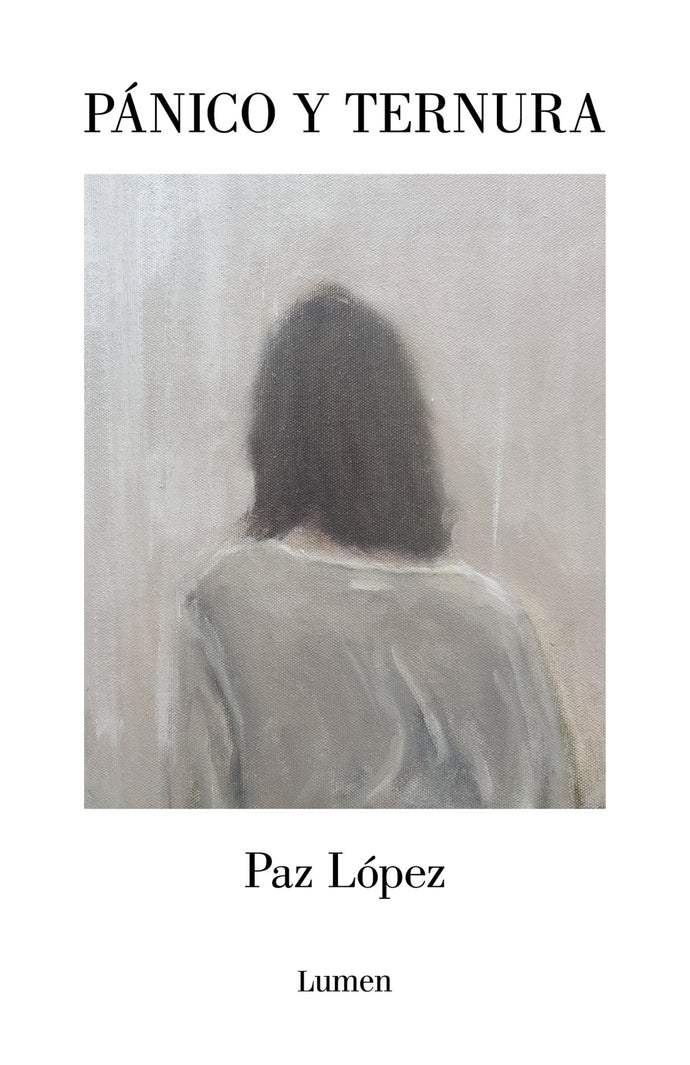 Pánico y ternura - Paz López Chaves
