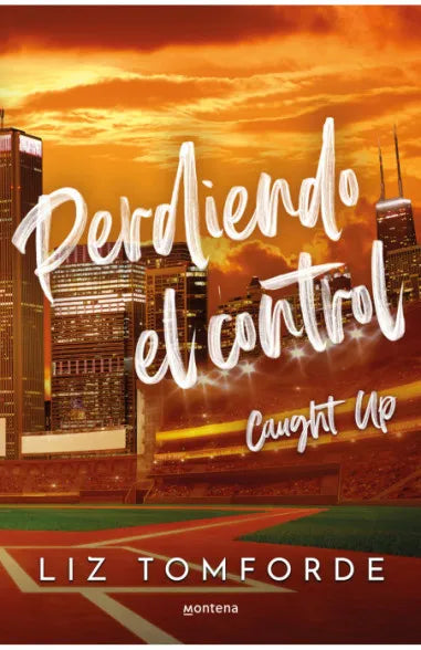 Perdiendo el control - Liz Tomforde (La ciudad de los vientos 3)