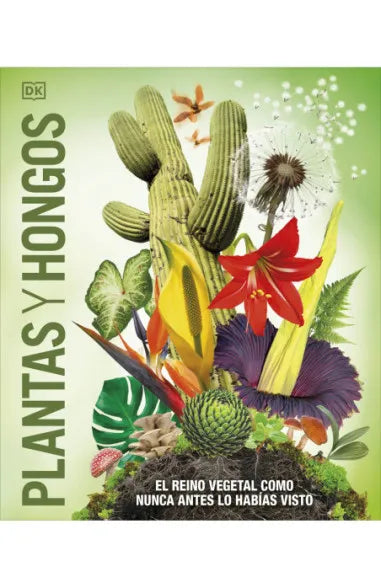 PLANTAS Y HONGOS - DK