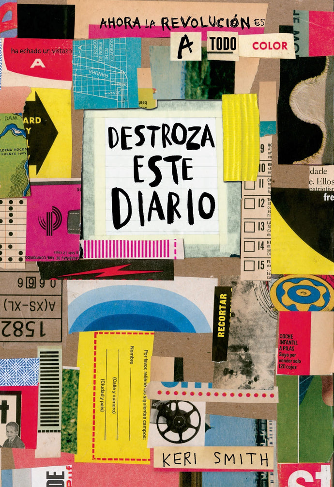 Destroza este diario. Ahora a todo color - Keri  Smith