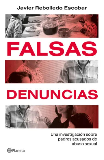 Falsas Denuncias - Javier Rebolledo