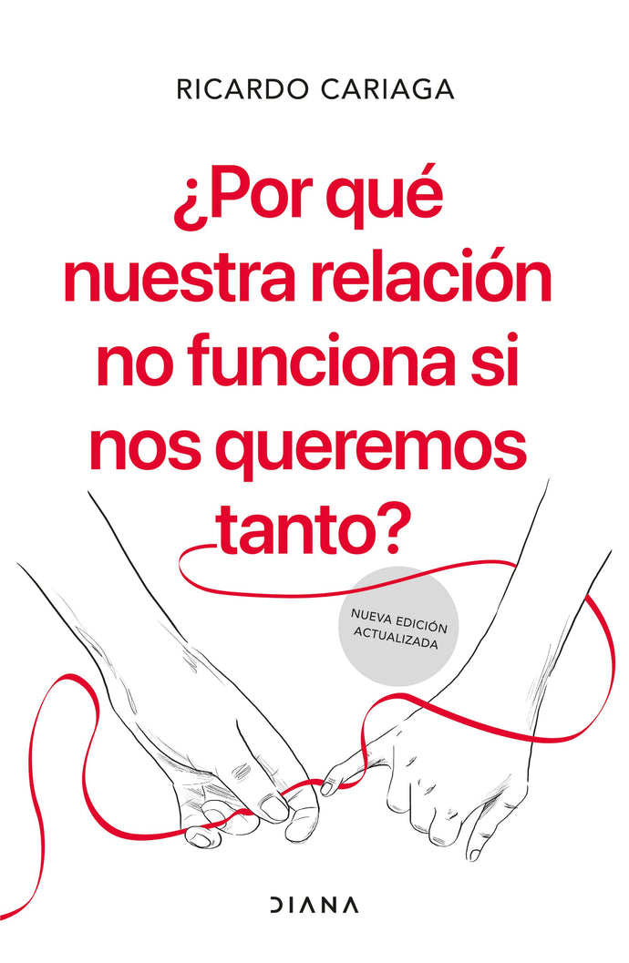 ¿Por qué nuestra relación no funciona si nos queremos tanto? - Ricardo Cariaga