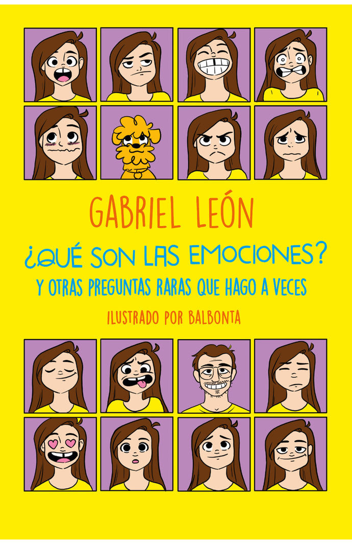 ¿Qué son las emociones? y otras preguntas raras - Gabriel León