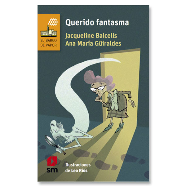 Querido Fantasma - Jacqueline Balcells y Ana María Guiraldes