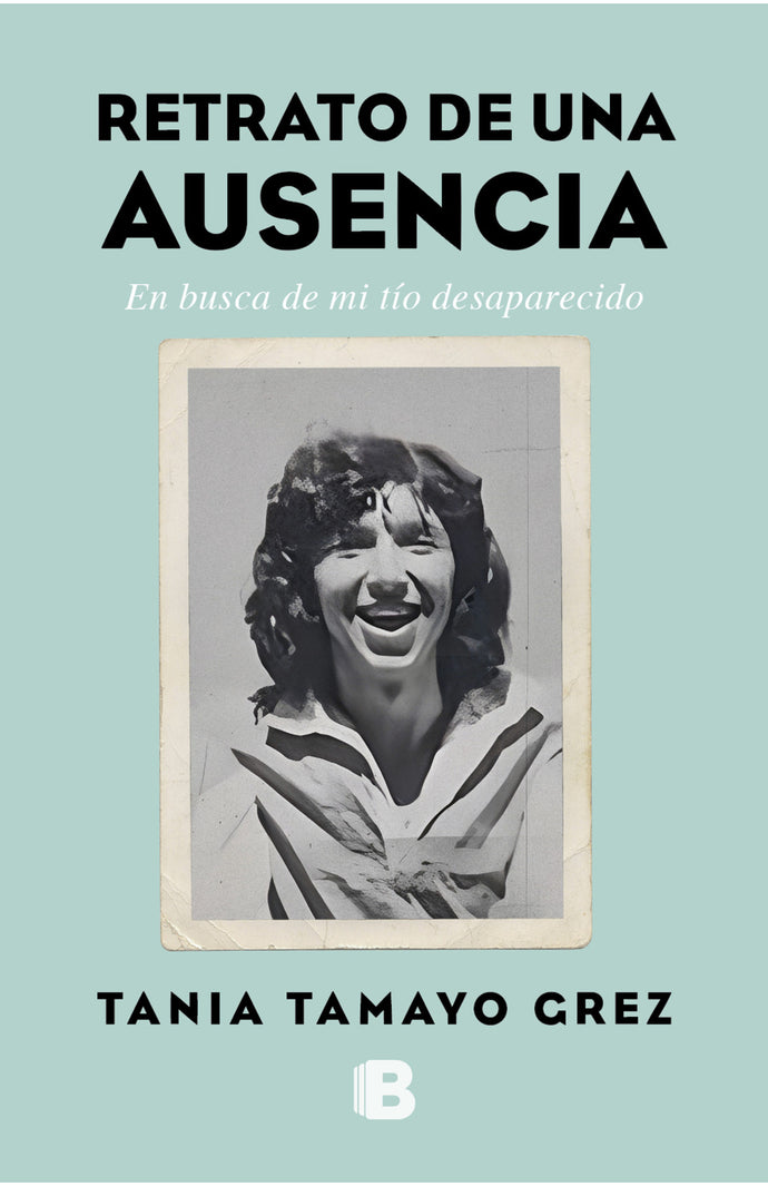 Retrato de una ausencia - Tania Tamayo Grez