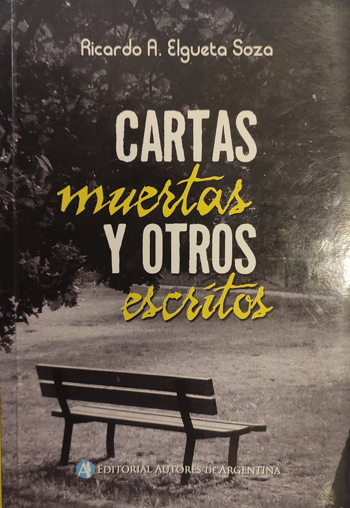 Cartas muertas y otros escritos - Ricardo Elgueta Soza