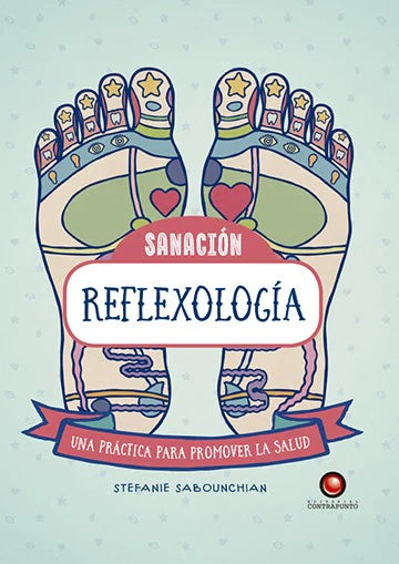 Sanación - Reflexología - Stefanie Sabounchian