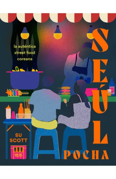 Seúl. Pocha - Su Scott