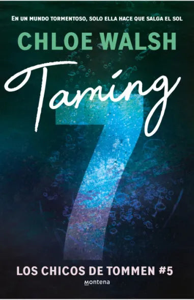 Taming 7 (Los chicos de Tommen 5) - Chloe Walsh