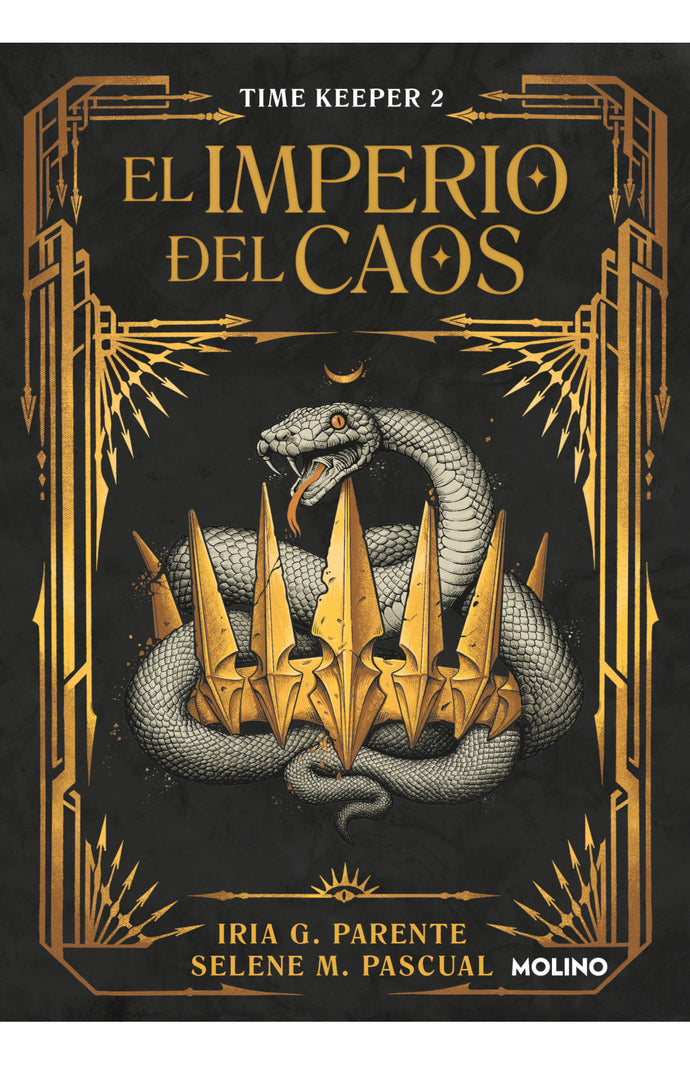 Time keeper 2 : El imperio del caos - Iria G. Parente y Selene M. Pascual