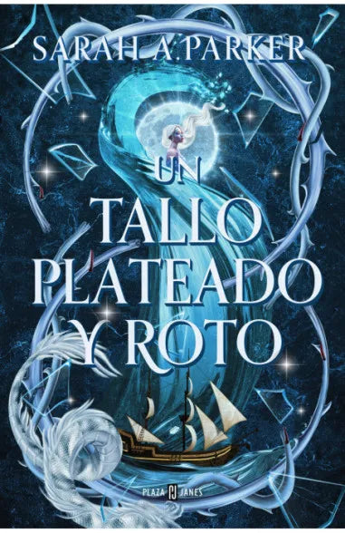 Un tallo plateado y roto - Sarah A. Parker