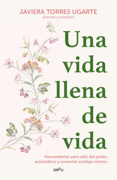 Una vida llena de vida - Javiera Torres Ugarte