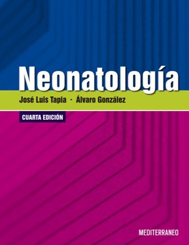 Neonatología 4° edición - José Luis Tapia I.