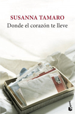 Donde el corazón te lleve (B) - Susanna Tamaro