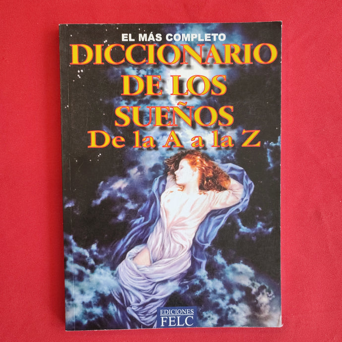 Diccionario de los sueños de la  a la z