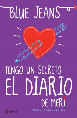 Tengo un secreto. El diario de Mery - Blue Jeans