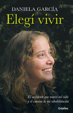 Elegí Vivir - Daniela García
