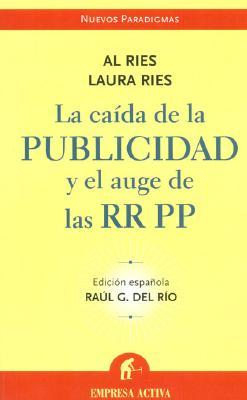 La caída de la publicidad y el auge de las RRPP