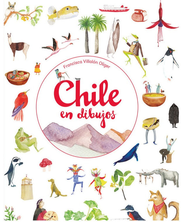 Chile en dibujos - Francisca Villalón Oliger