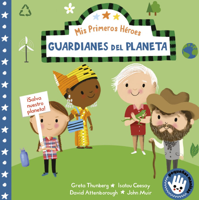 Mis primeros héroes. Guardianes del planeta