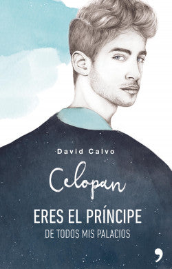 Eres el príncipe de todos mis palacios - Celopan