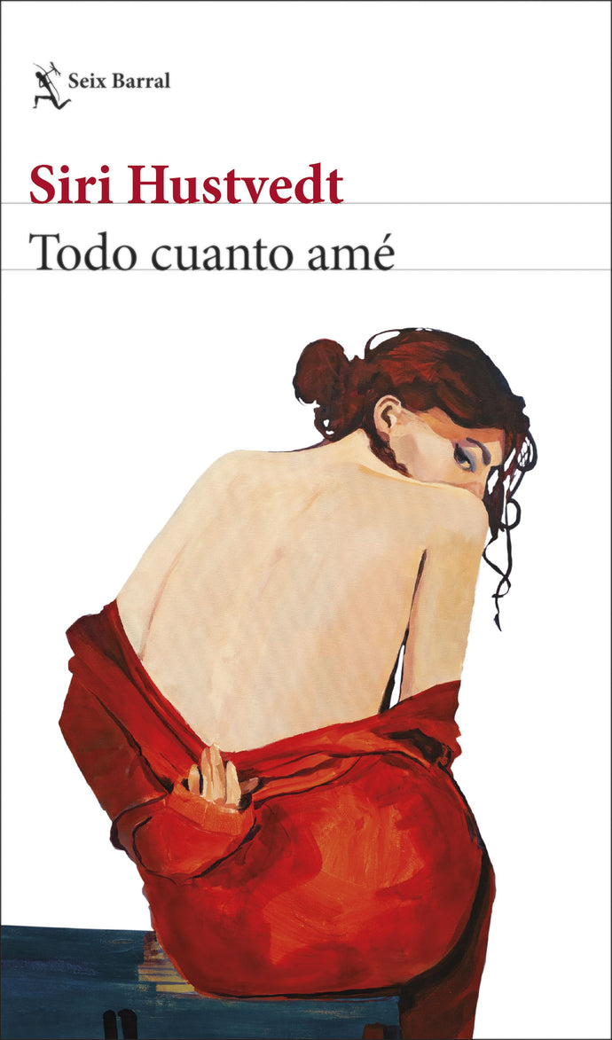 Todo cuanto amé - Siri Hustvedt