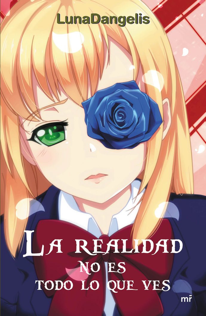 La realidad no es todo lo que ves - LunaDangelis