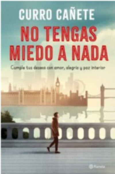 No tengas miedo a nada - Curro Cañete