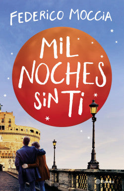 Mil noches sin ti - Federico Moccia