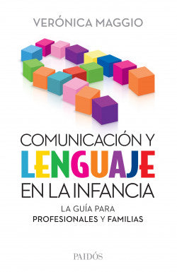 Comunicación y lenguaje en la infancia - Verónica Maggio