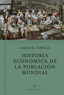 Historia económica de la población mundial -  Carlo Cipolla