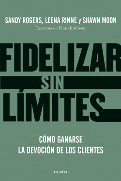 Fidelizar sin límites - Sandy Rogers