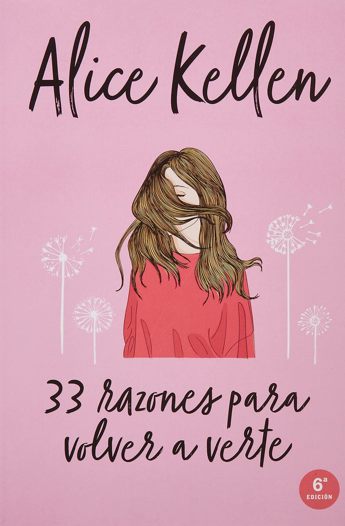 33 razones para volver a verte (volver a ti 1) - Alice Kellen (BOOKS4POCKET)