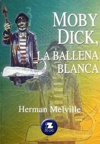 Moby Dick o La ballena blanca - Herman Melville