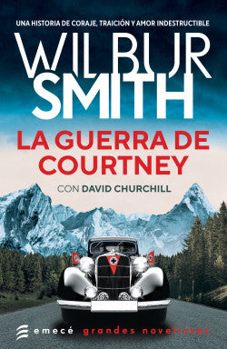La Guerra de Courtney  - Wilbur Smith
