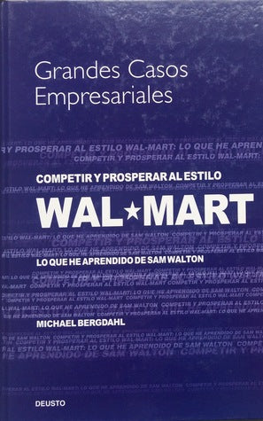 Competir y prosperar al estilo Wal-Mart