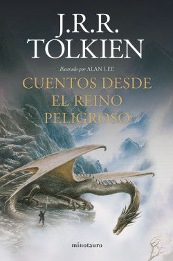 Cuentos desde el reino peligroso - J.R.R Tolkien