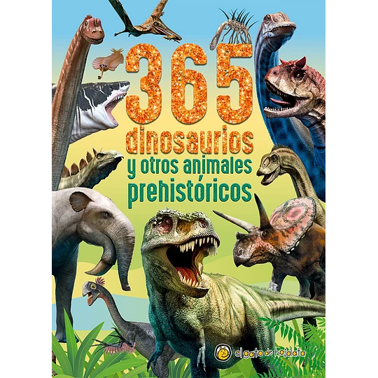 365 Dinosaurios y otros animales prehistóricos