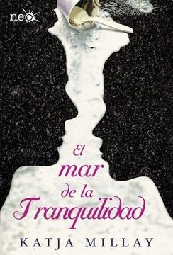 El mar de la Tranquilidad - Katja Millay