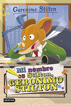 Mi Nombre es Stilton, Geronimo Stilton (tomo 1)