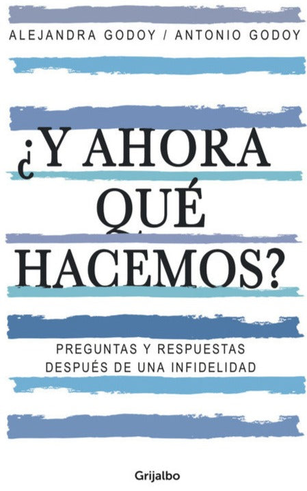 ¿Y ahora qué hacemos? - Alejandra Godoy