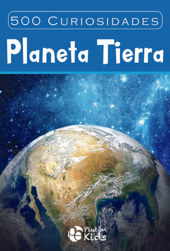 500 Curiosidades Planeta Tierra